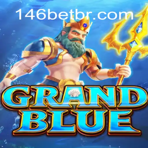 Descubra o Mundo de GRANDBLUE: Um Jogo Revolucionário com 146bet.com