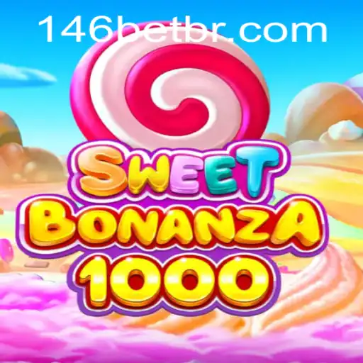 Descubra o Fascinante Mundo de SweetBonanza1000 na Plataforma 146bet.com
